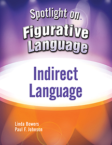 Spotlight on Figurative Language: Indirect Language E-Book